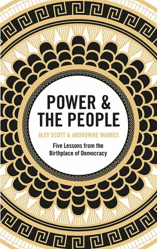 Power & the people | alev scott, andronike makres