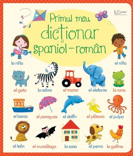 Primul meu dictionar spaniol-roman | 