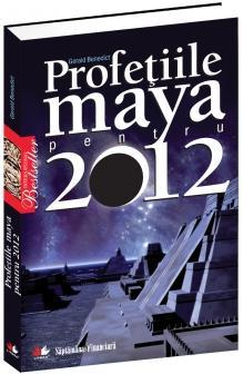 Litera International - Profetiile maya pentru 2012 | gerald benedict