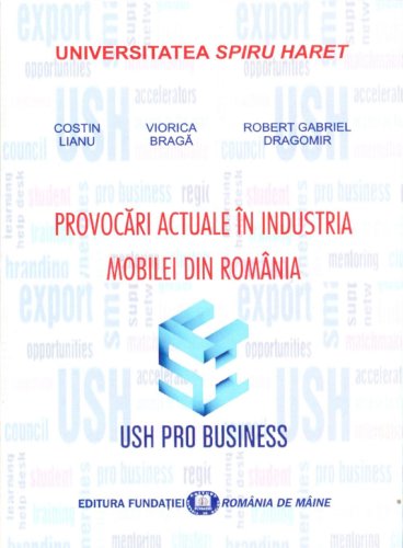Fundatia Romania De Maine - Provocari actuale in industria mobilei din romania | costin lianu, viorica braga, robert dragomir