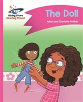 Reading Planet - The Doll - Pink B: Comet Street Kids | Adam Guillain, Charlotte Guillain