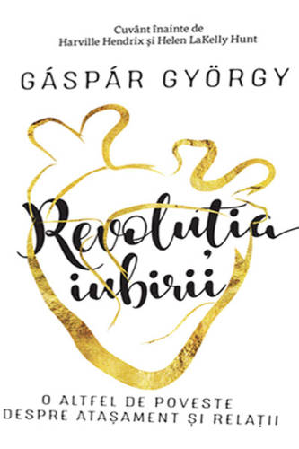 Revolutia iubirii | Gaspar Gyorgy