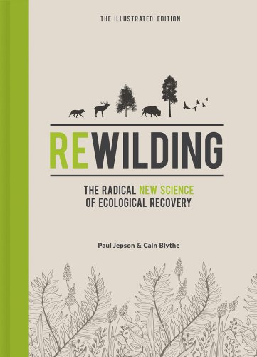 Rewilding | Cain Blythe, Paul Jepson