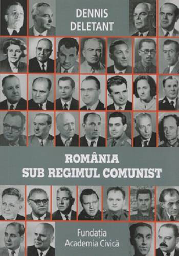Romania sub regimul comunist | Dennis Deletant