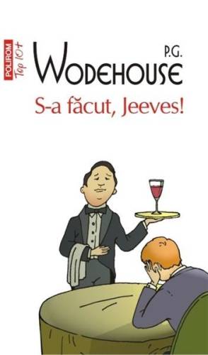 S-a facut, Jeeves! | P.G. Wodehouse