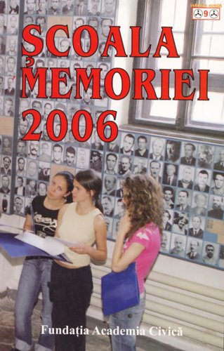 Scoala Memoriei 2006 | 