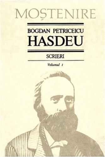 Scrieri. Poezii - Volumul 1 | Bogdan Petriceicu Hasdeu