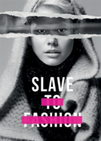 Slave to Fashion | Safia Minney