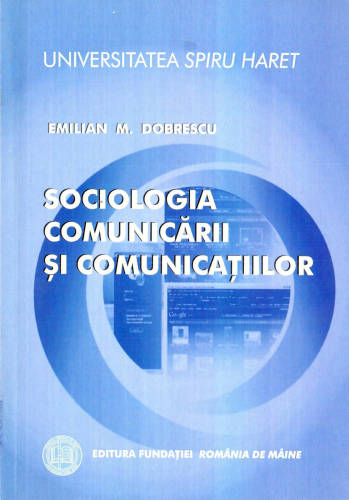 Sociologia comunicarii si comunicatiilor | Emilian M. Dobrescu