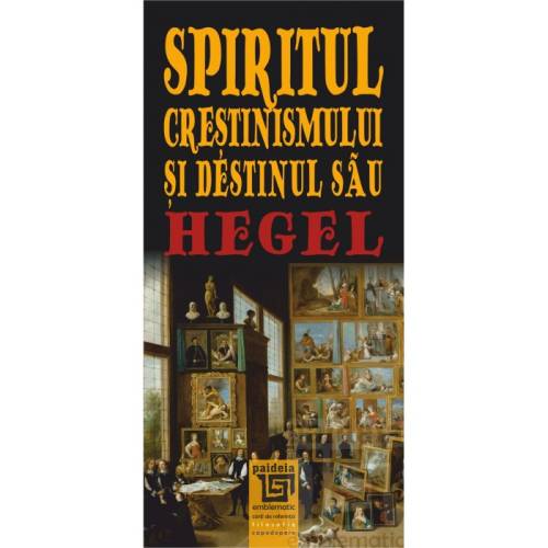 Spiritul crestinismului si destinul sau | georg wilhelm friedrich hegel