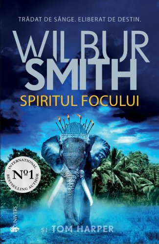 Spiritul focului | Wilbur Smith