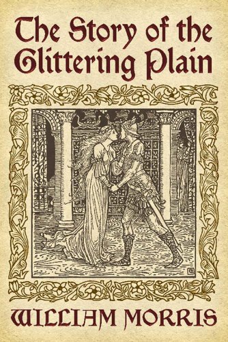 Story of the Glittering Plain | William Morris