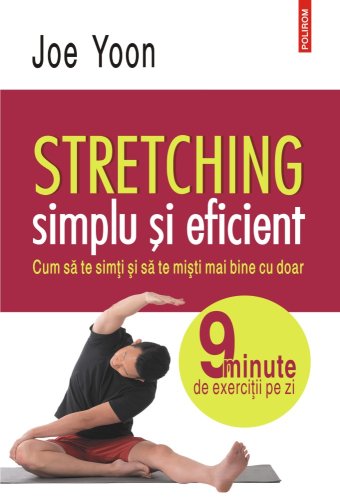 Stretching simplu si eficient | Joe Yoon