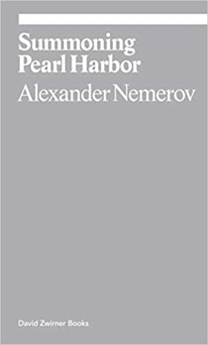 Summoning Pearl Harbor | Alexander Nemerov