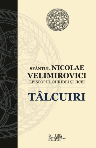 Talcuiri | Sfantul Nicolae Velimirovici