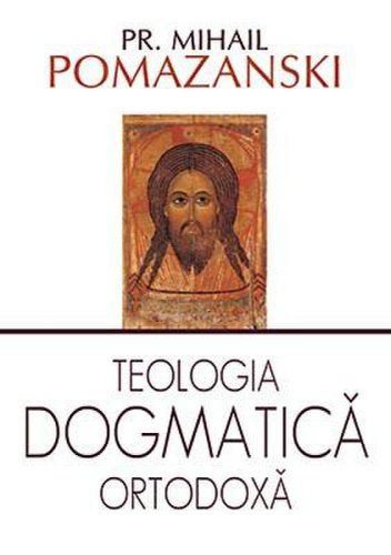 Sophia - Teologia dogmatica ortodoxa | pr. mihail pomazanski
