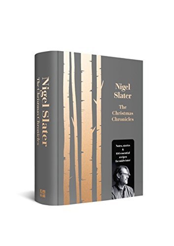 The Christmas Chronicles | Nigel Slater