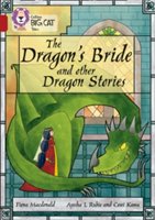 The Dragon's Bride and other Dragon Stories | Fiona MacDonald