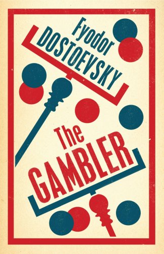 Alma Books Ltd - The gambler | fyodor dostoyevsky