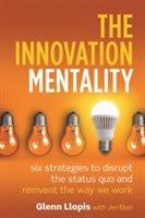 The Innovation Mentality | Glenn Llopis