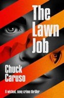 The Lawn Job | Chuck Caruso