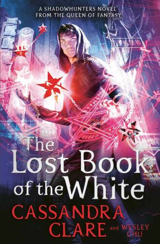 The Lost Book of the White | Cassandra Clare, Wesley Chu