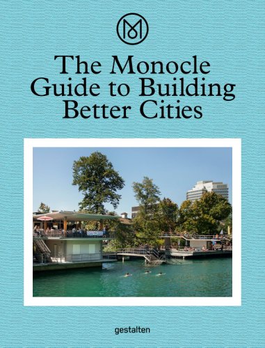 The Monocle Guide to Building Better Cities | 