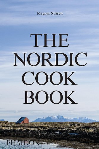 Phaidon Press Ltd - The nordic cookbook | magnus nilsson