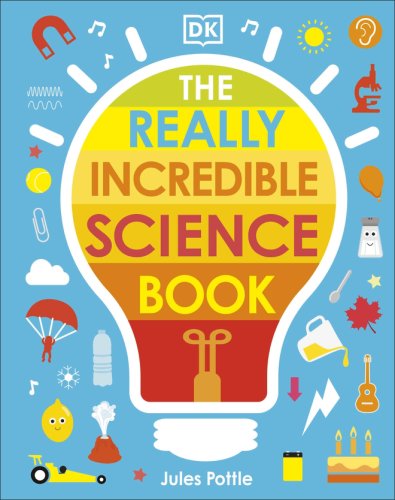 The Really Incredible Science Book | Jules Pottle