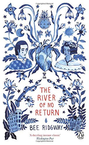The River of No Return: Penguin Picks | Bee Ridgway