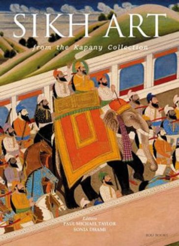 The Sikh Art | Paul Michael Taylor, Sonia Dhami