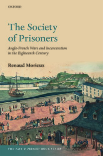 The Society of Prisoners | Renaud Morieux