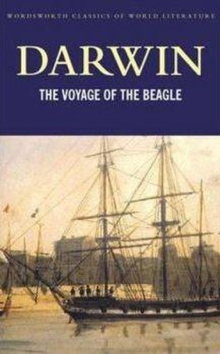 Wordsworth Editions Ltd - The voyage of the beagle | charles darwin