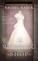 The Wedding Shop | Rachel Hauck