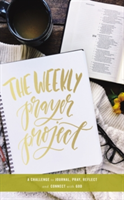 The Weekly Prayer Project | Zondervan