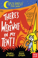 There's a Werewolf In My Tent! | Pamela Butchart
