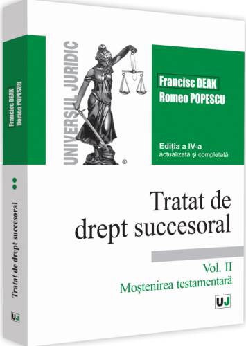 Tratat de drept succesoral - Volumul II | Francisc Deak, Romeo Popescu
