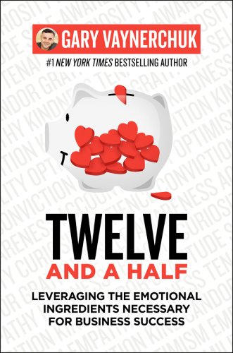 Twelve and a Half | Gary Vaynerchuk