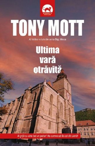 Ultima vara otravita | Tony Mott