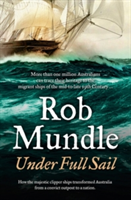 Under Full Sail | Rob Mundle
