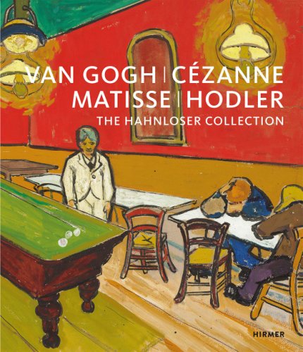 Van Gogh, Cezanne, Matisse, Hodler | Karl Albrecht Schroeder, Matthias Frehner
