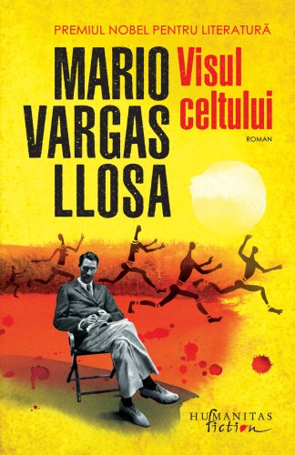 Visul celtului | Mario Vargas Llosa