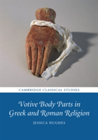 Votive body parts in greek and roman religion | milton keynes) jessica (the open university hughes