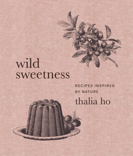 Harpercollins Publishers Inc - Wild sweetness | thalia ho