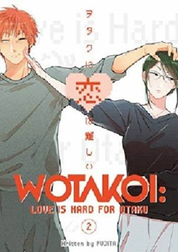 Wotakoi: Love is Hard For Otaku vol. 2 | Fujita