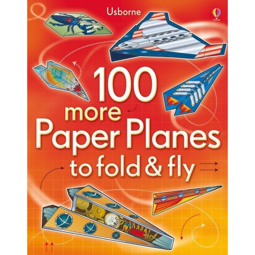 Usborne 100 more paper planes to fold - carte Usborne 6+