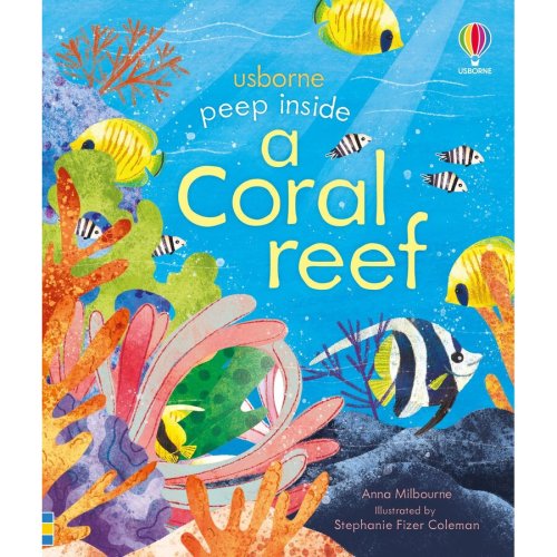 Usborne Carte Usborne - Peep Inside a Coral Reef, autor Anna Milbourne, 3 ani +