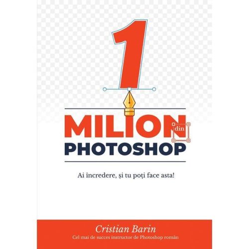 1 milion photoshop - Cristian Barin, editura Letras
