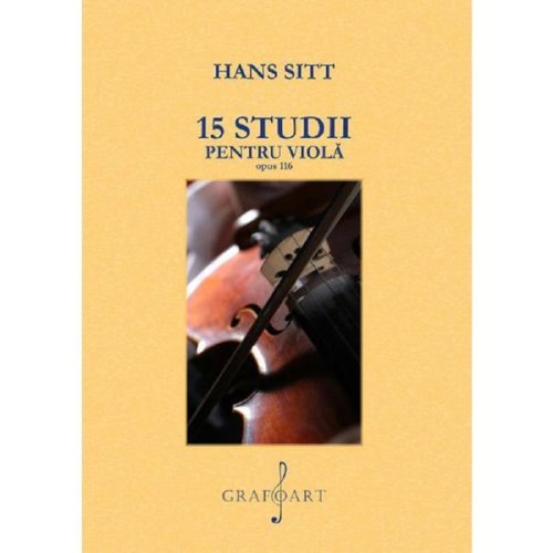 15 studii pentru viola opus 116 - Hans Sitt, editura Grafoart
