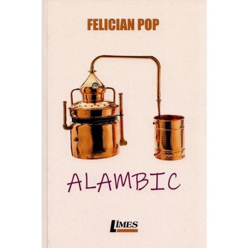 Alambic - Felician Pop, editura Limes